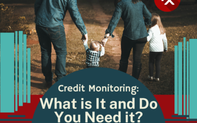 Credit Monitoring: What Is It and Do You Need It?