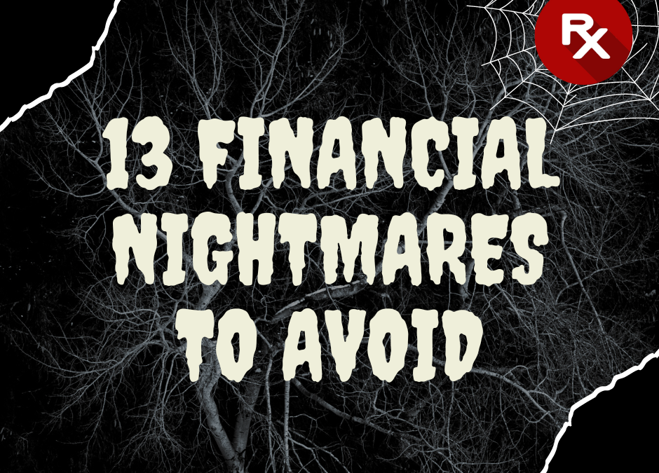 13 Financial Nightmares That Can Haunt You   