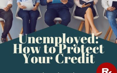 Unemployed: How to Protect Your Credit