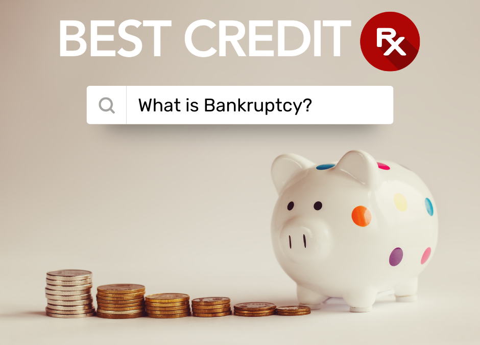 What is Bankruptcy? 